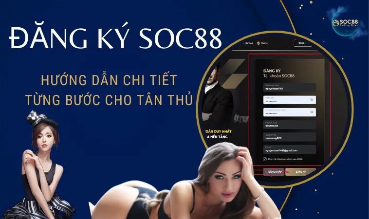 Lợi Ích Khi Đăng Ký SOC88